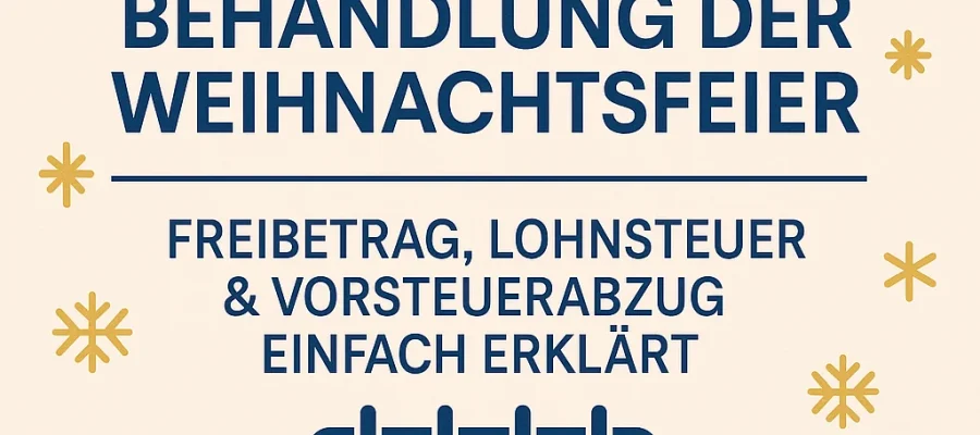 Grafik zur steuerlichen Behandlung der Weihnachtsfeier mit 110-Euro-Freibetrag, Lohnsteuer und Buchungskonten, weihnachtlich gestaltet.